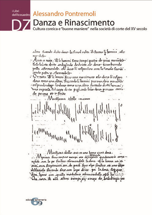 Danza e rinascimento. Cultura coreica e «buone maniere» nella società di corte del XV secolo
