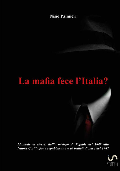 La mafia fece l’Italia?