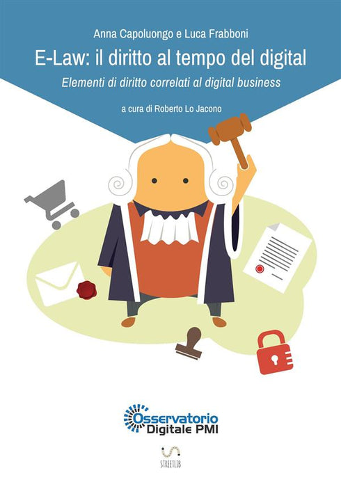E-Law: il diritto al tempo del digital