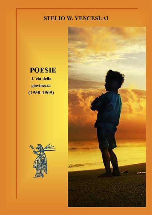 Poesie. L'età della giovinezza (1950-1969)