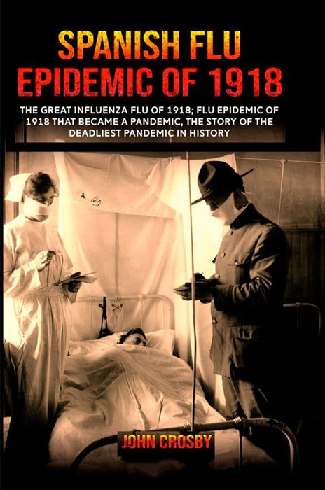 Spanish Flu Epidemic of 1918