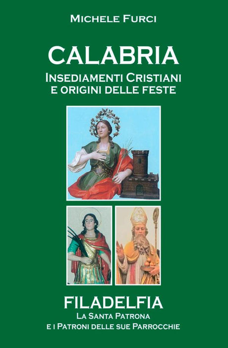 CALABRIA Insediamenti cristiani e origini delle feste