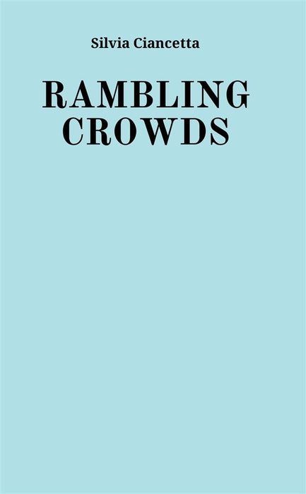 Rambling Crowds