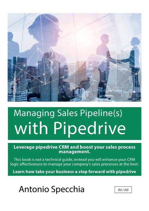 Managing Sales Pipeline(s) with Pipedrive
