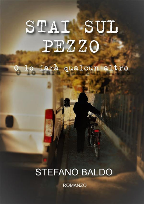 Stai sul pezzo