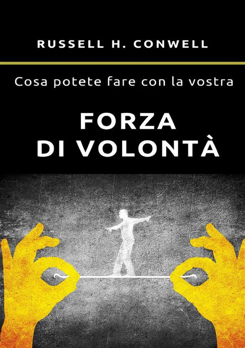 Cosa potete fare con la vostra forza di volontà (tradotto)