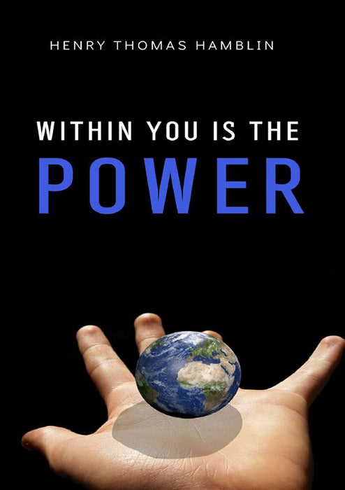 Within you is the power