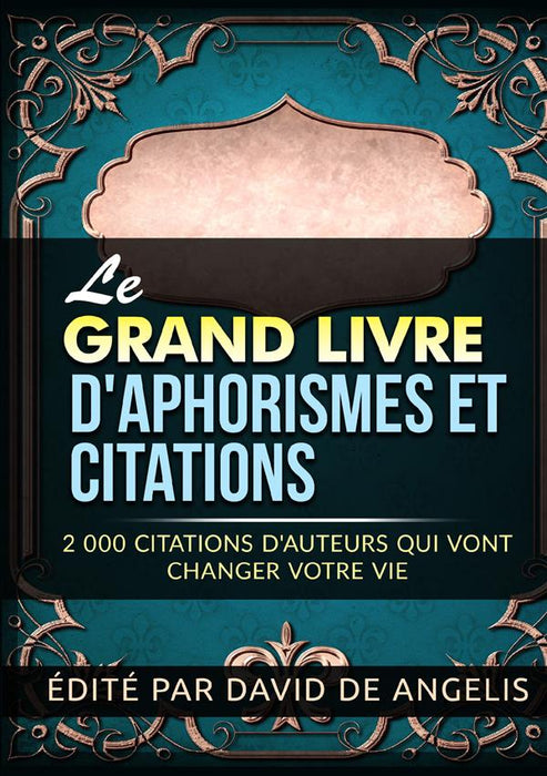 Le Grand Livre  d'Aphorismes et citations