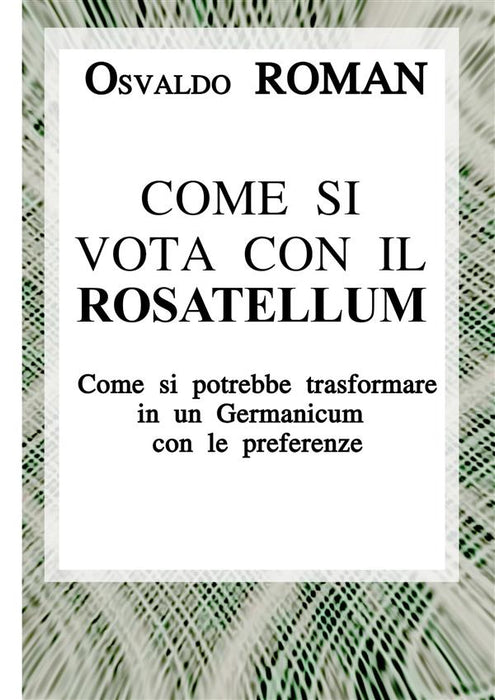 Come si vota con il Rosatellum