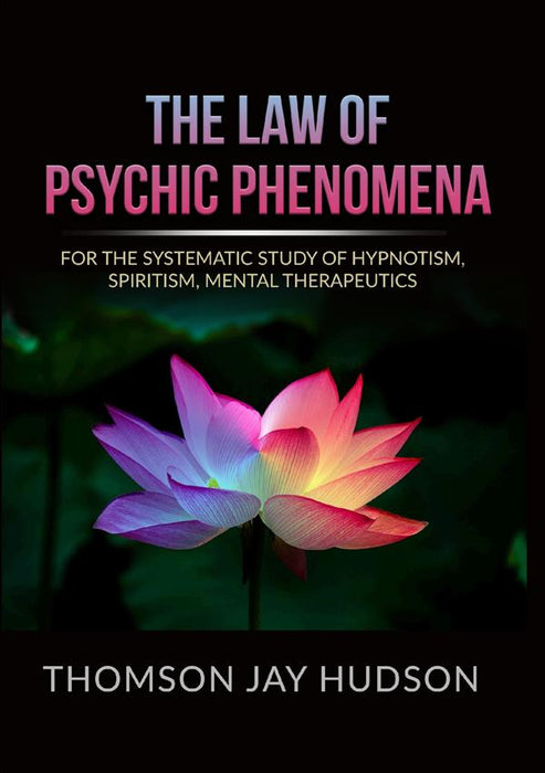 The Law of Psychic Phenomena