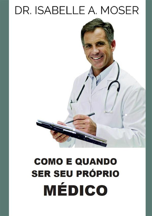 Cómo y cuándo ser su propio Médico