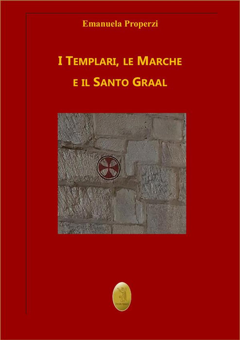 I Templari, le Marche e il Santo Graal