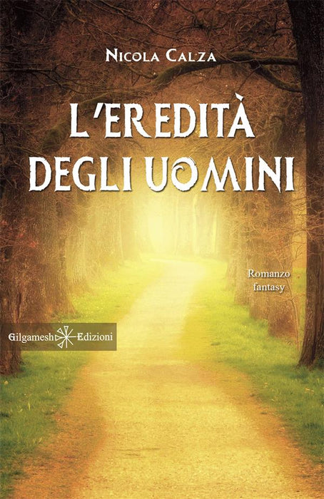 L' eredità degli uomini