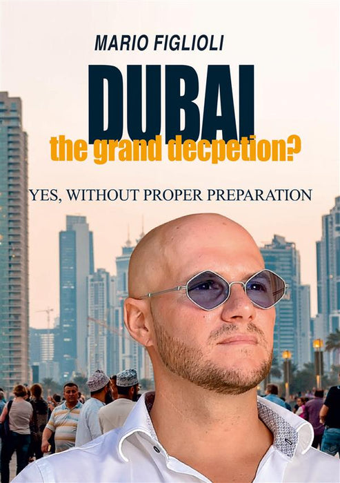 Dubai: the grand deception?