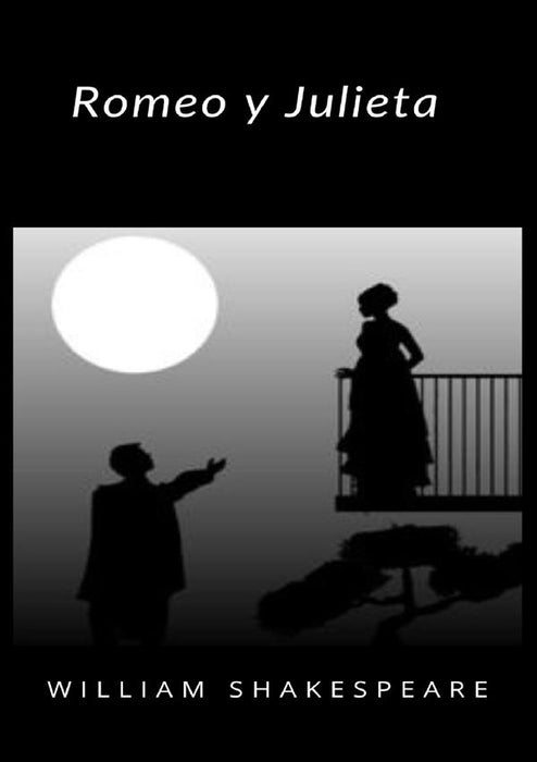 Romeo y Julieta (traducido)