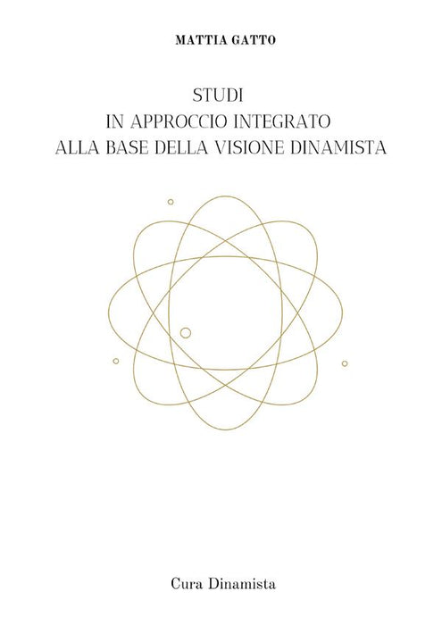 Studi in Approccio Integrato alla base della visione Dinamista