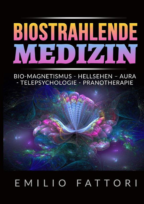 Biostrahlende Medizin