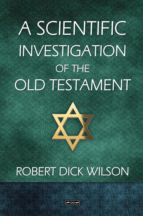 A Scientific Investigation of the Old Testament