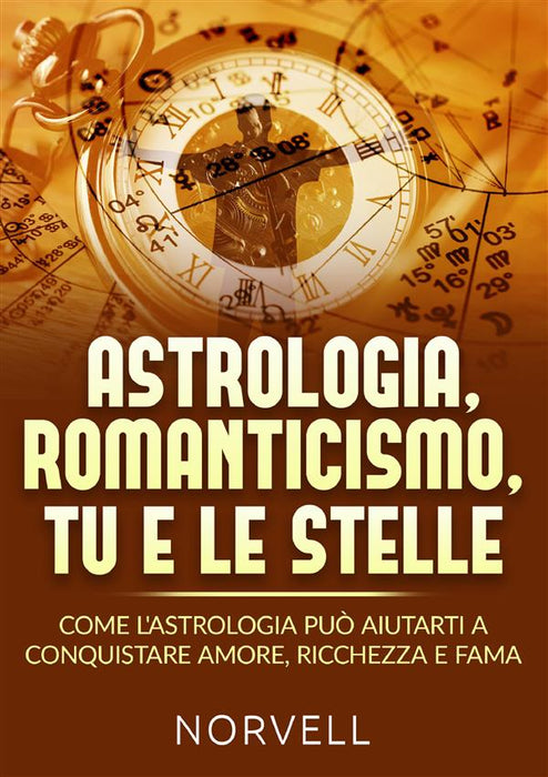 Astrologia, romanticismo,  tu e le stelle