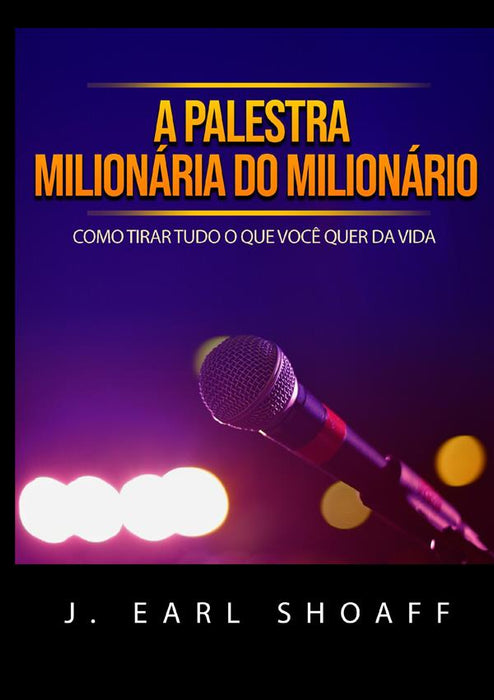 A palestra milionária do milionário