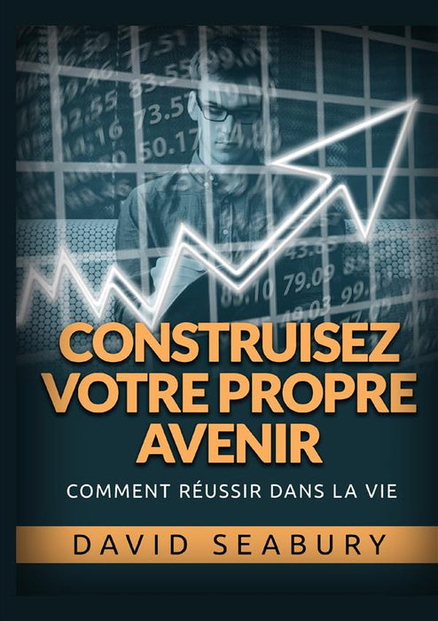 Construisez votre propre Avenir