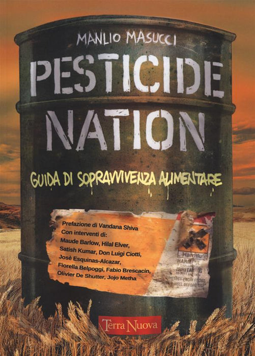 Pesticide nation. Guida di sopravvivenza alimentare