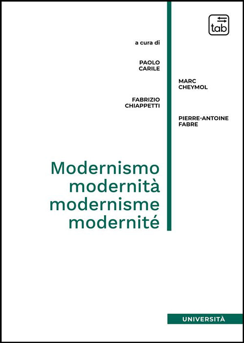 Modernismo, modernità, modernisme, modernité