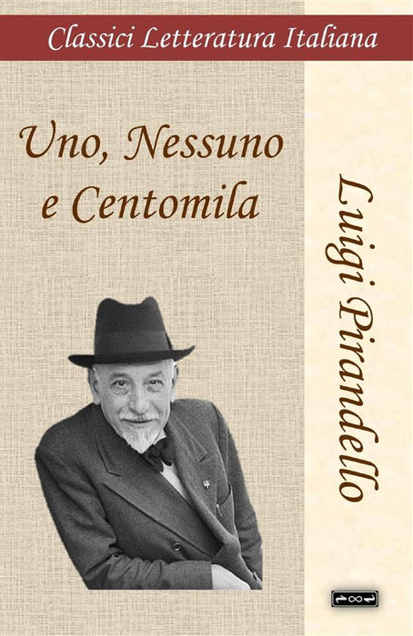 Uno, Nessuno e Centomila