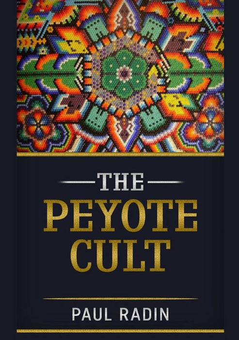 The Peyote Cult