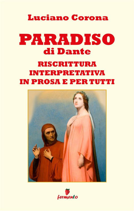 Paradiso - riscrittura interpretativa in prosa e per tutti