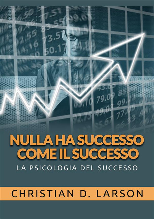 Nulla ha successo come il successo