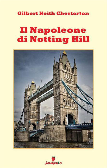 Il Napoleone di Notting Hill