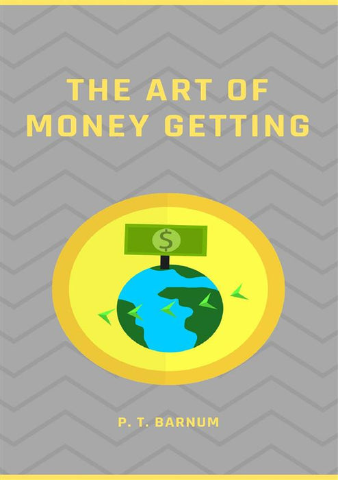 The Art of Money Getting