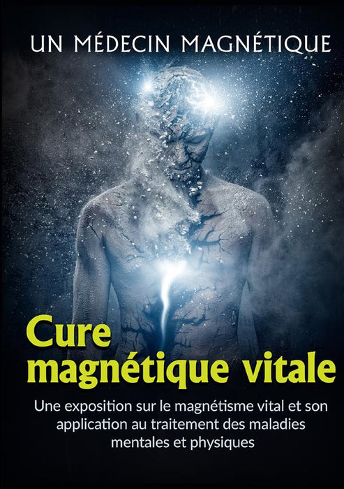 Cure magnétique vitale