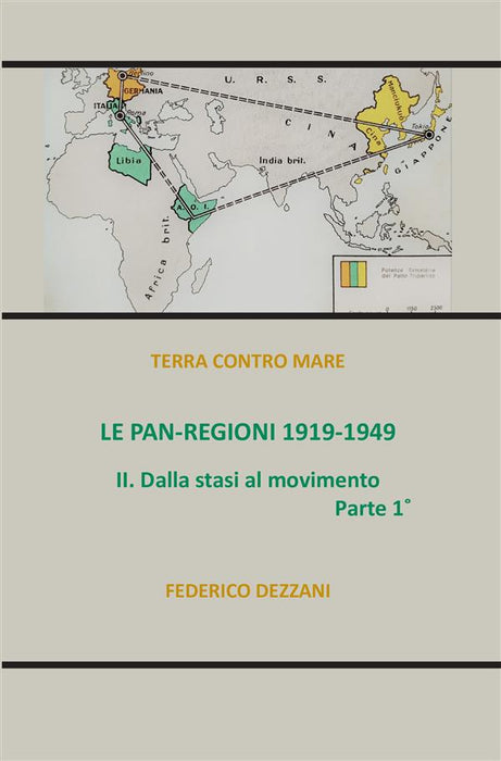Le Pan-Regioni: 1919-1949. Dalla stasi al movimento - Parte I