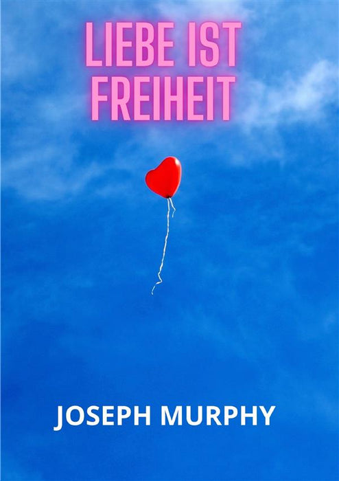 Liebe ist freiheit