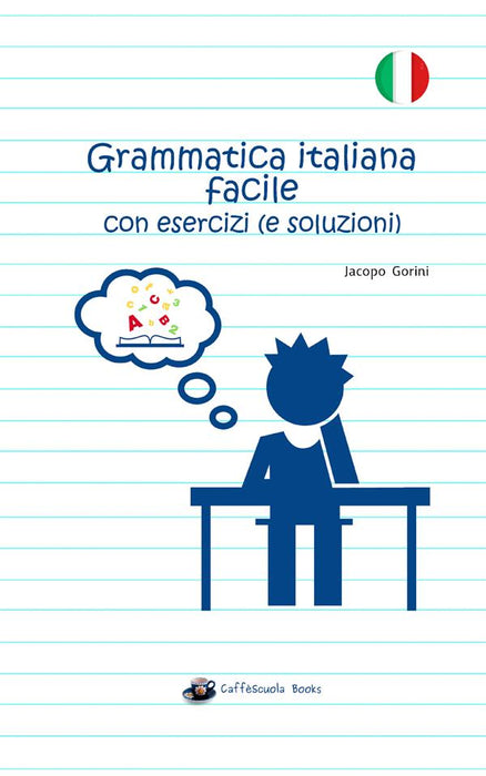 Grammatica italiana facile con esercizi (e soluzioni) - Edizione tascabile