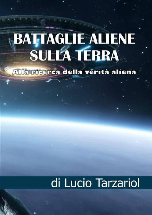 Battaglie Aliene sulla Terra