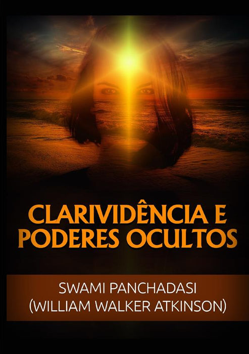 Clarividência e Poderes ocultos