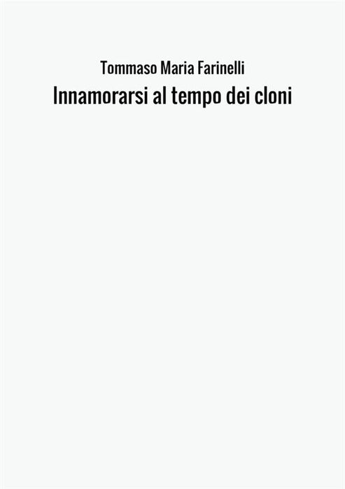 Innamorarsi al tempo dei cloni