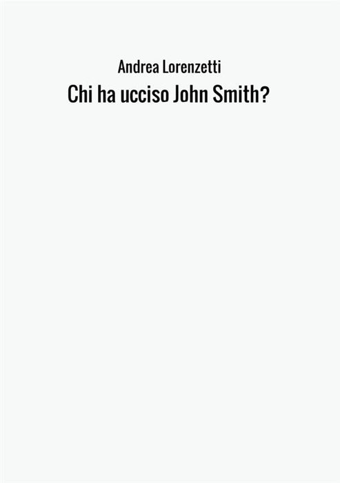 Chi ha ucciso John Smith?