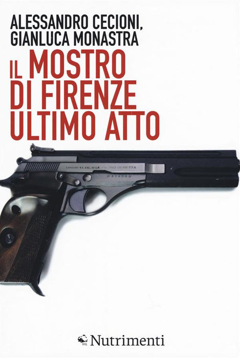 Il mostro di Firenze. Ultimo atto
