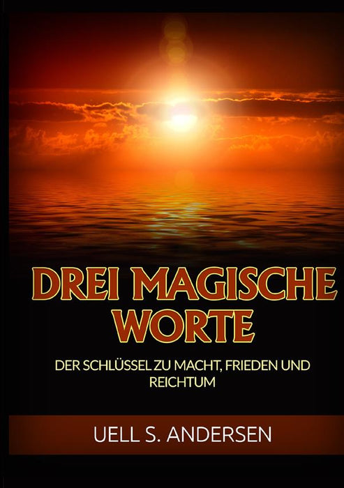 Drei Magische Worte