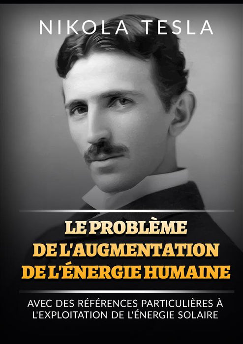 Le problème de l'augmentation de l'énergie humaine