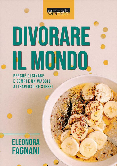 Divorare il mondo