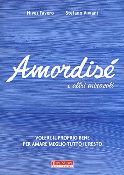 Amordisé... e altri miracoli