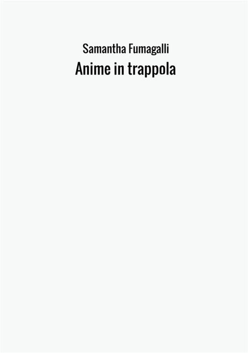 Anime in trappola