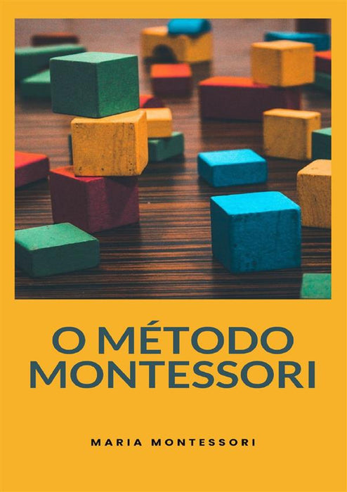 O Método Montessori (traduzido)