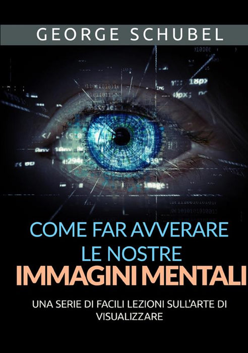 Come far avverare le nostre immagini mentali