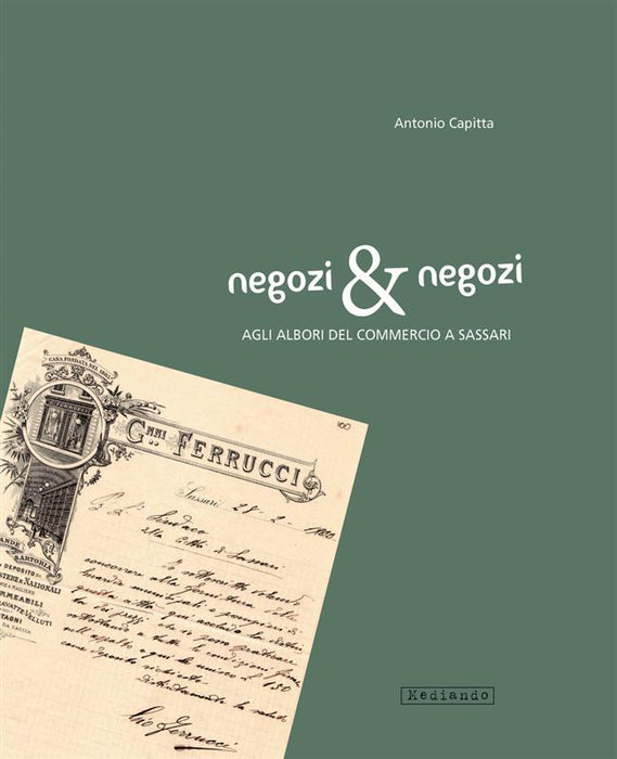 Negozi & negozi. Agli albori del commercio a Sassari